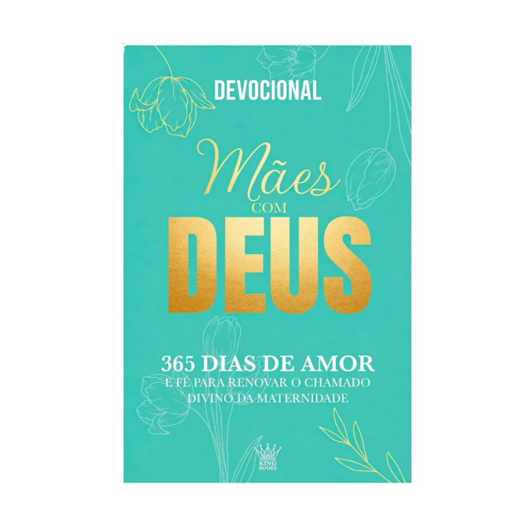 Devocional Mães Com Deus Devocional 365 Dias De Amor E Fé